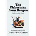 The Fisherman from Bergen and Other Stories: Bilingual Norwegian-English Short Stories