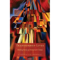 Transformed Lives: Making Sense of Atonement Today