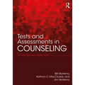Tests and Assessments in Counseling: A Case by Case Exploration