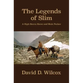 The Legends of Slim: A High Sierra Horse and Mule Packer