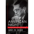 American Night: The Literary Left in the Era of the Cold War
