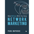 Network Marketing: Make Millions While You Sleep