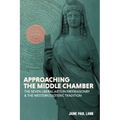 Approaching the Middle Chamber: The Seven Liberal Arts in Freemasonry & the Western Esoteric Tradition