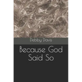 Because God Said So