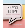 My Voice, HIS Heart