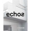 Echos: University of Cincinnati School of Architecture and Interior Design