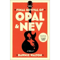 The Final Revival of Opal & Nev