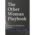 The Other Woman Playbook: Rules of a Dangerous Game