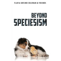 Beyond Speciesism