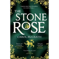 The Stone Rose: The Rose Trilogy