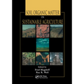 Soil Organic Matter in Sustainable Agriculture