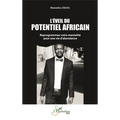 L'éveil du potentiel africain: Reprogrammez votre mentalité pour une vie d'abondance