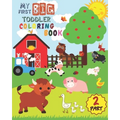 My First Big Toddler Coloring Book - PART 2: Toddler Coloring Book For Kids Ages 1-3 50 Drawings of Cute Animals For Boys and Girls From 1 to 3 Years