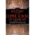 The Mystery of the Copper Scroll of Qumran: The Essene Record of the Treasure of Akhenaten