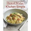 Best of Bridge Kitchen Simple: 125 Quick and Easy Recipes