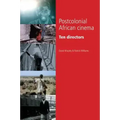 Postcolonial African Cinema: Ten Directors
