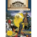 The Story of Juneteenth: An Interactive History Adventure