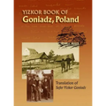 Memorial Book of Goniadz Poland: Translation of Sefer Yizkor Goniadz