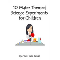 10 Water Themed Science Experiments for Children