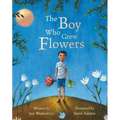 The Boy Who Grew Flowers