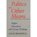 Politics by Other Means: Higher Education and Group Thinking