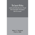 The Lowrie history: as acted in part by Henry Berry Lowrie, the great North Carolina bandit, with biographical sketch of his associates
