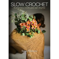 Slow Crochet