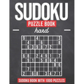 Sudoku Puzzle Book Hard: Sudoku Puzzle Book with 1000 Puzzles - Hard - For Adults and Kids