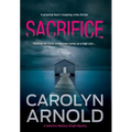 Sacrifice: A gripping heart-stopping crime thriller