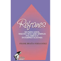 Refranes: Significados, Mucho Más Que Simples Palabras E Interpretaciones