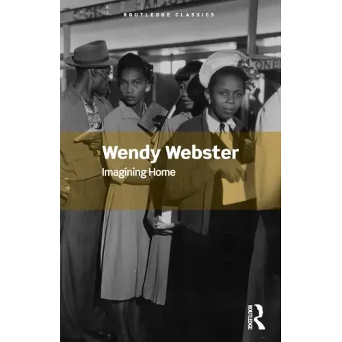 Imagining Home: Gender, Race and National Identity, 1945-1964