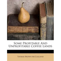 Some Profitable and Unprofitable Coffee Lands