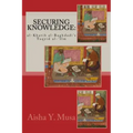 Securing Knowledge: al-Khatib al-Baghdadi's Taqyid al-'Ilm