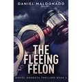 The Fleeing Felon