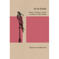 Art in Doubt: Tolstoy, Nabokov, and the Problem of Other Minds
