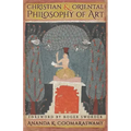 Christian and Oriental Philosophy of Art
