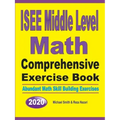 ISEE Middle Level Math Comprehensive Exercise Book: Abundant Math Skill Building Exercises