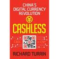 Cashless: China's Digital Currency Revolution