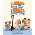 Embrace Your Skin, Embrace Yourself