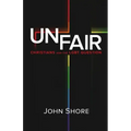 Unfair: Christians and the LGBT Question