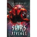 The Ship's Revenge: The Ship Saga Book 2