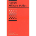 Soviet Military Policy: An International Security Reader