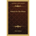 Watch On The Rhine
