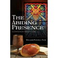 The Abiding Presence: Communion Meditations