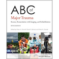 ABC of Major Trauma: Rescue, Resuscitation with Imaging, and Rehabilitation