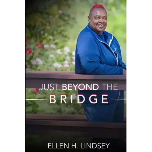Just Beyond the Bridge