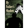 My Father's Shadow