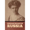 Through Bolshevik Russia