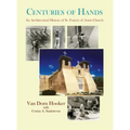 Centuries of Hands: An Architectural History of St. Francis of Assisi Church