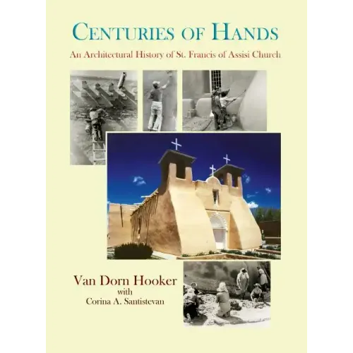 Centuries of Hands: An Architectural History of St. Francis of Assisi Church